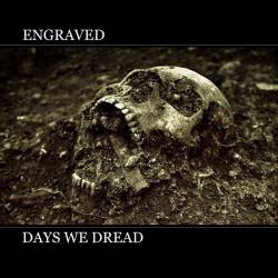 Engraved (SWE) : Days We Dread
